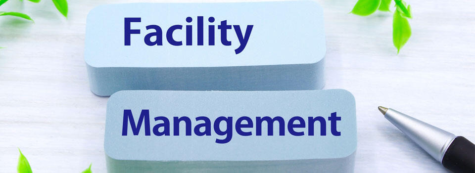 ファシリティマネジメント(Facility Management)の意味を解説