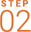 STEP 02